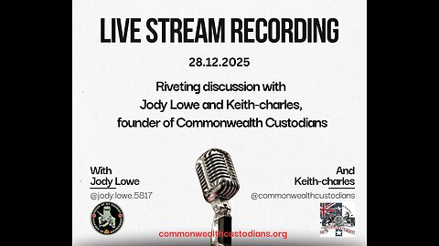 Live Stream with Jody Lowe , Keith-charles from Commonwealth Custodians & Jacquie Dundee