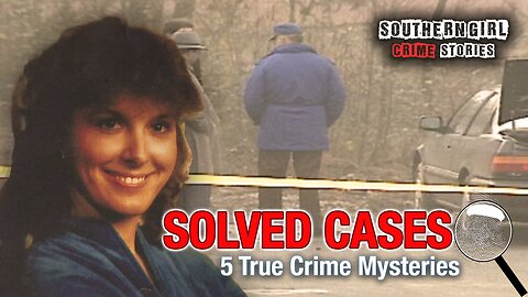 5 Solved True Crime Cases #459
