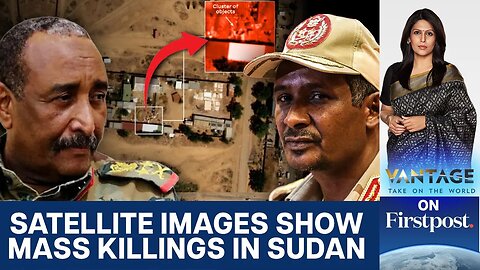 Sudan: Satellite Images Show Mass Killings After El-Fasher Falls to RSF | Vantage with Palki Sharma