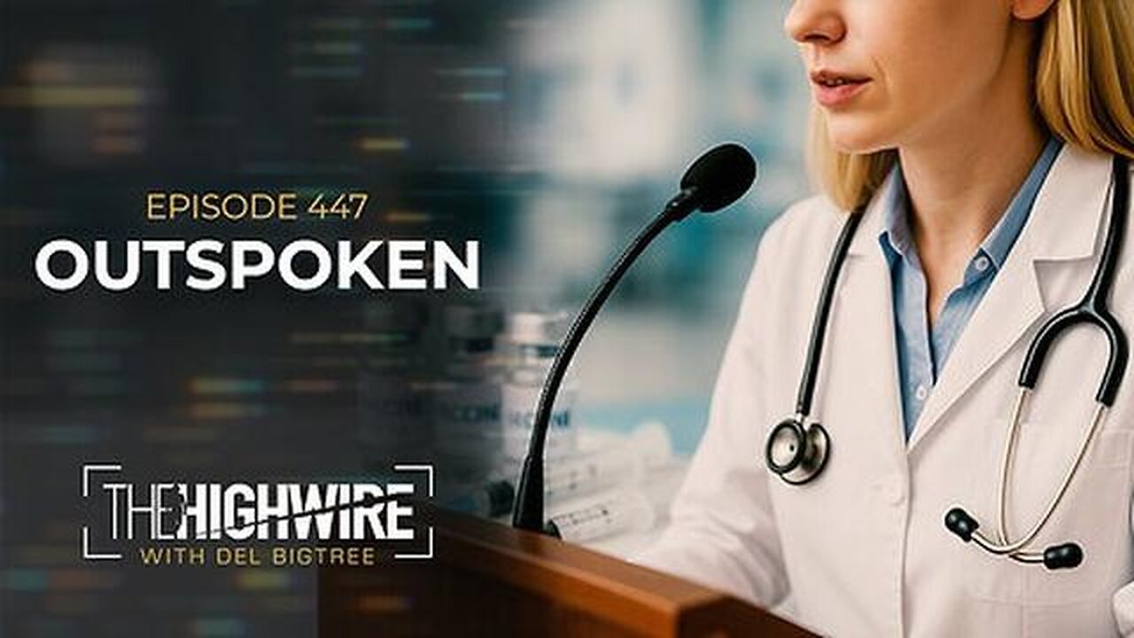 Outspoken | The Highwire w/ Del Bigtree