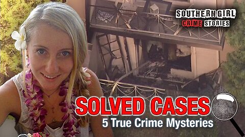 5 Solved True Crime Cases #443