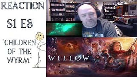 Willow S1 E8 First Watch Reaction "Children of the Wyrm"