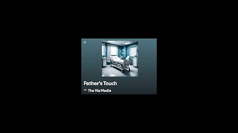 "Father's Touch" by: The Via Media