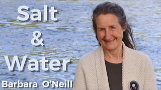 Salt & Water - Barbara O'Neill - Living Springs Retreat