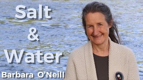 Salt & Water - Barbara O'Neill - Living Springs Retreat