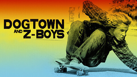 Dogtown and Z-Boys (2001 documentary)