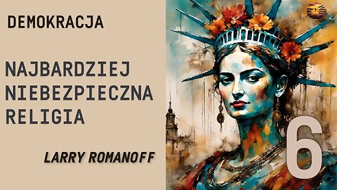 Demokracja, najbardziej niebezpieczna Religia 6