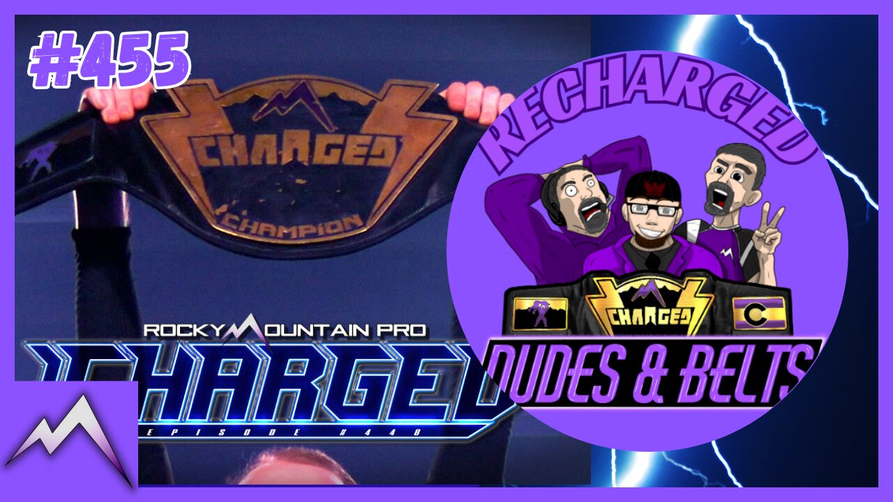 Dudes & Belts Recharged! Review Of Episode #455