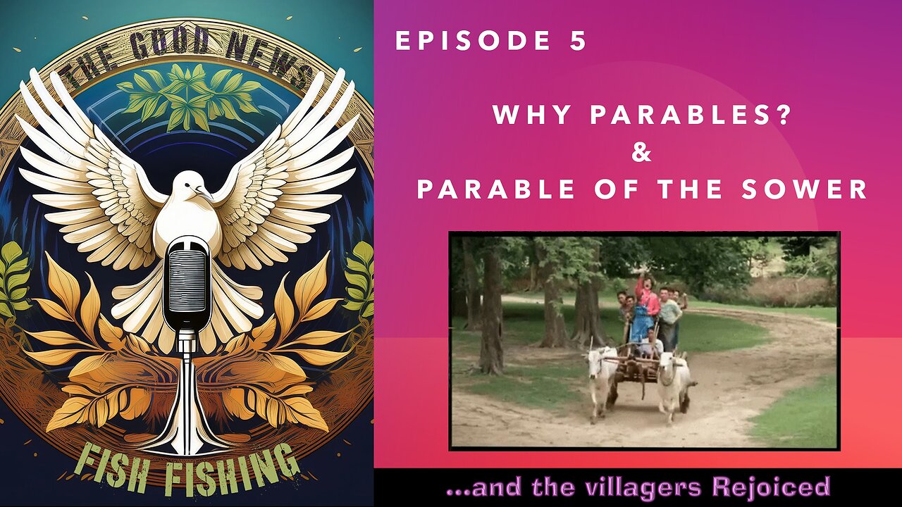 S1E5 Why Parables - The Parable of the Sower