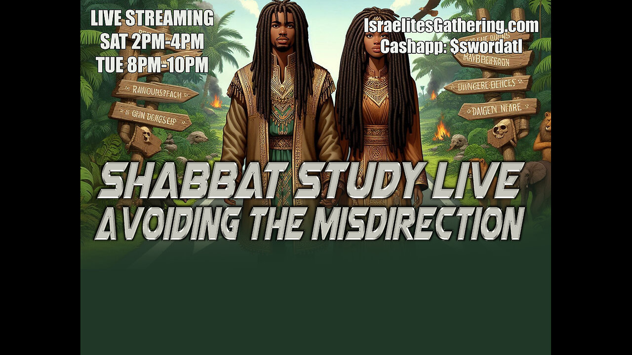 Avoiding The Misdirection : Israelites Gathering Shabbat Study Live