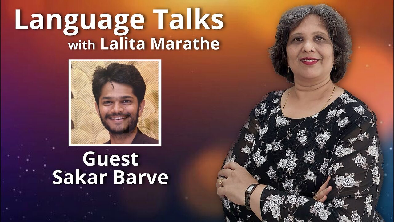 Language Talks - Sakar Barve Interviewed by Dr Lalita Marathe