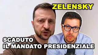 SCADUTO IL MANDATO PRESIDENZIALE DI ZELENSKY DAL 20 MAGGIO 2024 DOCUMENTARIO
