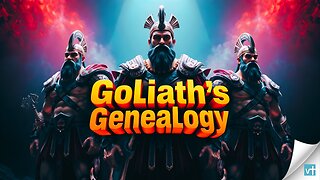 Goliath’s bloodline goes deeper than you think
