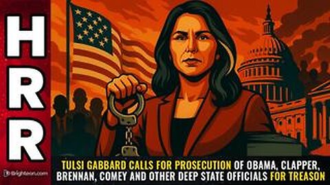 Tulsi Gabbard calls for PROSECUTION of Obama, Clapper, Brennan, Comey and other...