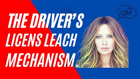 The Driver's License Leash Mechanism