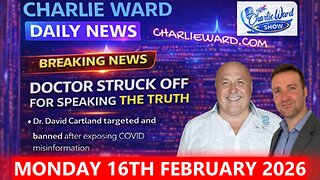 CHARLIE WARD DAILY NEWS SPECIAL WITH CHARLIE WARD & DR DAVID CARTLAND MON 16TH FEB 2026 #breaking
