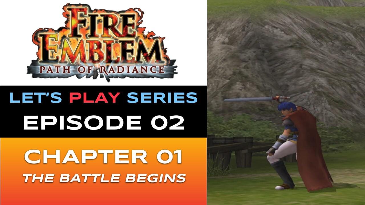 Fire Emblem: Path of Radiance (GC) - Episode 2/30 - Let’s Play Series - Full Gameplay