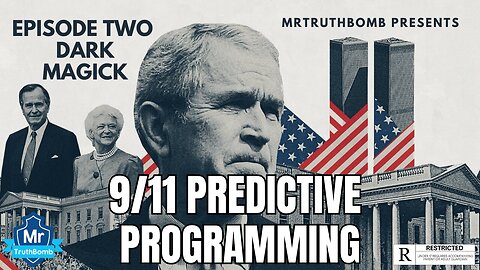 9-11 PREDICTIVE PROGRAMMING - EPISODE TWO - DARK MAGICK (DOCUMENTARY)