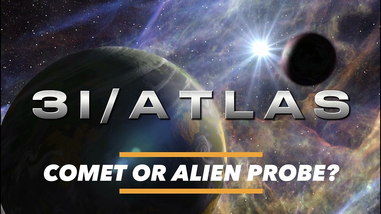 3I/ATLAS - Comet Or Alien Probe?