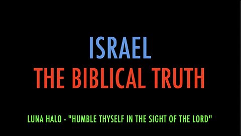ISRAEL - THE BIBLICAL TRUTH