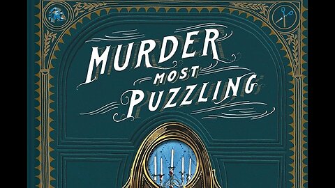 Review: "Murder Most Puzzling" *NO SPOILERS* Is It Any good???