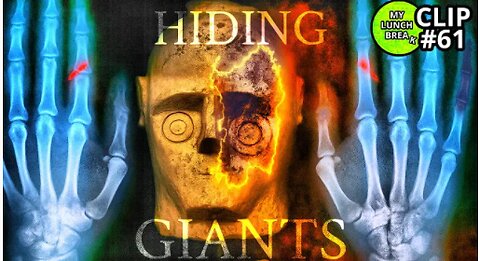 Hiding Giants From Us? - My Lunch Break