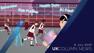 UK Column News - 9th July 2025