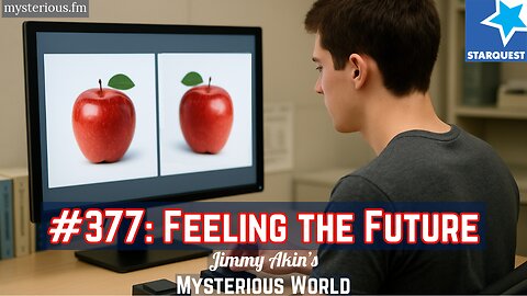 Feeling the Future (Precognition, Daryl Bem, Psi Research) - Jimmy Akin's Mysterious World