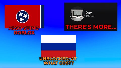Tennessee SUES Roblox, Bathroom Sim Dev EXPOSED, Russia unbanned Roblox & MORE