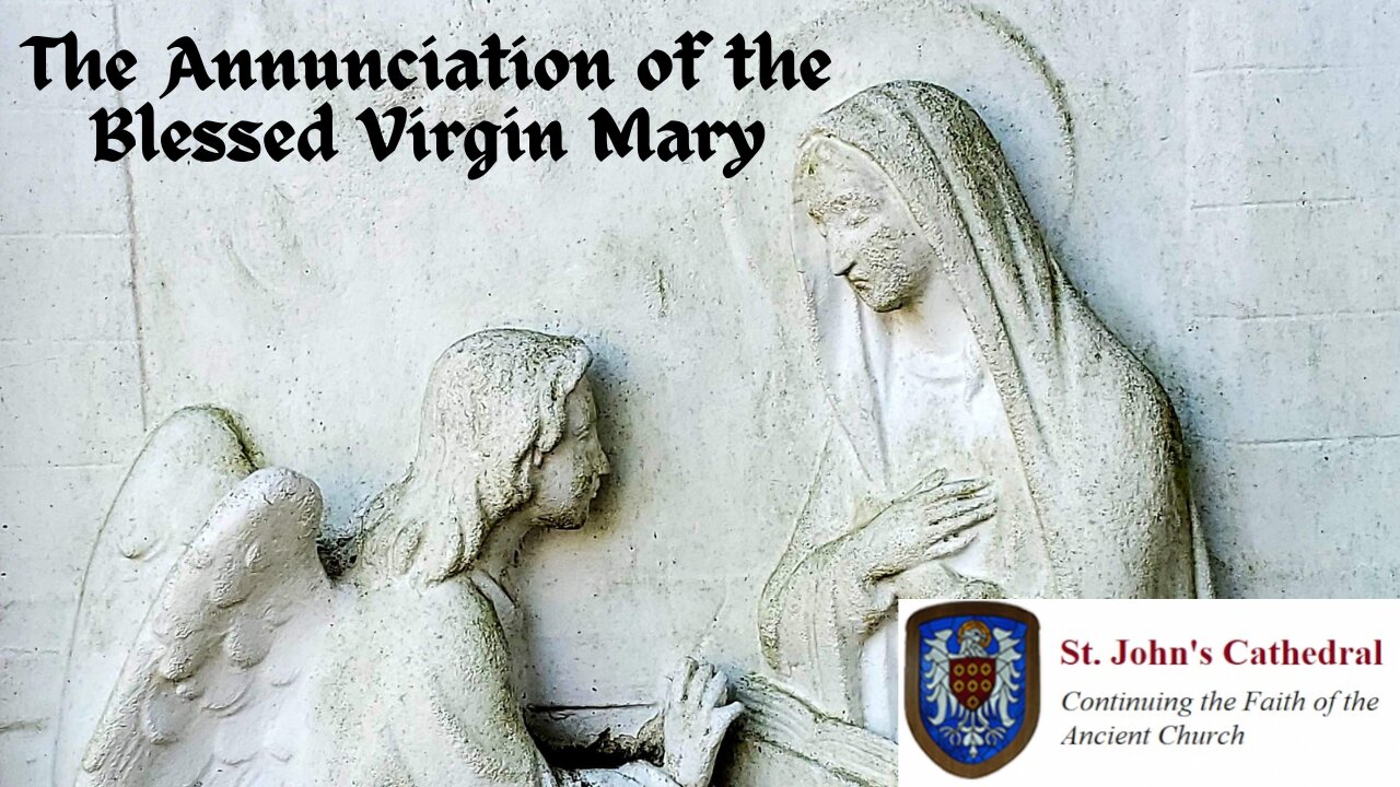 The Annunciation of the Blessed Virgin Mary