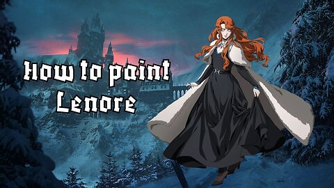 Painting Miniatures Together: Lenore | Castlevania