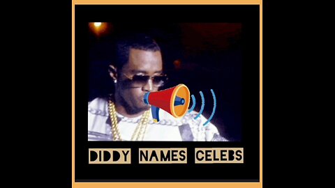 DIDDY NAMES CELEBS