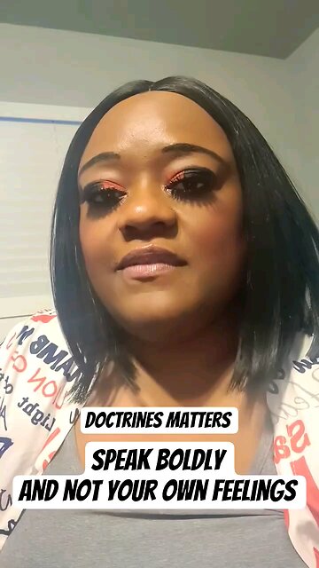 Speak Boldly And not your own feelings