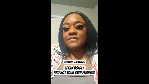 Speak Boldly And not your own feelings