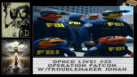 OpGCD Live! #35 - Operation PATCON & Other Idaho Nazis - w/Troublemaker Jonah