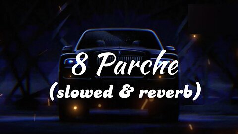 8 Parche ( slow & reverb) Lofi song attitude song Motivation song
