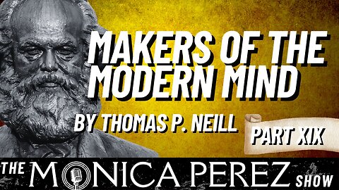 Makers of the Modern Mind, part 19: Marx
