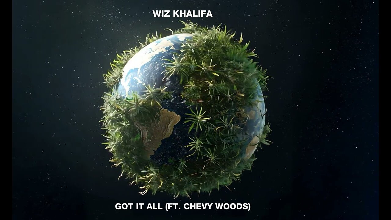 Wiz Khalifa - Got It All ft. Chevy Woods