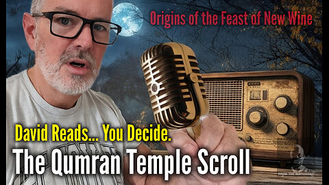 Origins of Feast of New Wine. Few Have Read Or Studied It…I Read the Qumran Temple Scroll FOR You.