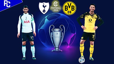 eFootball™ 2026 | Tottenham vs Borussia Dortmund | Phil Gaming OP