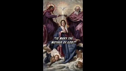 IS MARY THE MOTHER OF GOD? MARY IS THE MOTHER OF GOD BECAUSE SHE GAVE BIRTH TO JESUS, WHO IS TRULY..