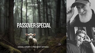 Episode 024: Unveiling Passover: A Journey from Bondage to Freedom