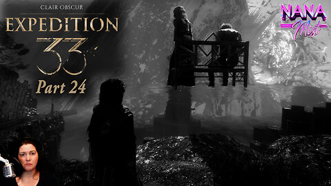 Pieces Are Starting to Fit Together - Clair Obscur: Expedition 33 | Part 24