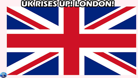 UK AND THE WORLD IS RISING UP! 🇬🇧 Watch Kris Video too re London. - Read 6th September