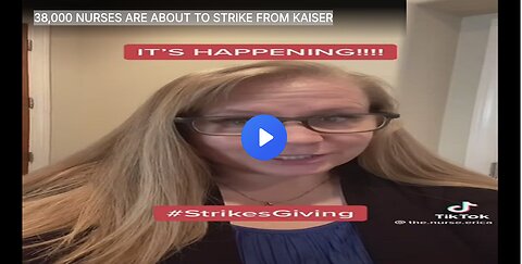38,000 NURSES ARE ABOUT TO STRIKE FROM KAISER
