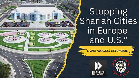 Stopping Shariah Cities in Europe and US