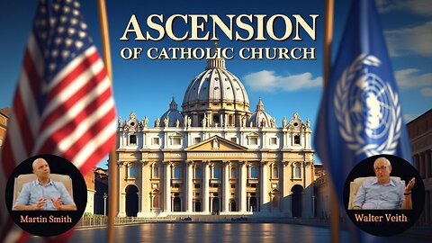 Walter Veith & Martin Smith - Ascension Of Catholic Church & Rise Of Christian Nationalism