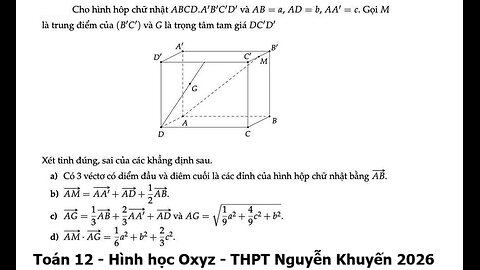 THPT Nguyễn Khuyến 2026: Cho hình hộp chữ nhật ABCD.A'B'C'D' và AB = a; AD=b; AA'=c. Gọi M là trung