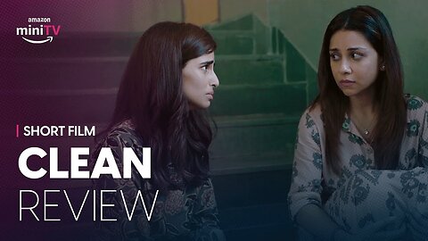 CLEAN - A Short film | Watch FREE on Amazon miniTV on Amazon Shopping App | Aisha Ahmed...