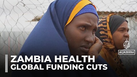 Zambia’s health sector struggles as global aid cuts deepen Africa’s funding crisis